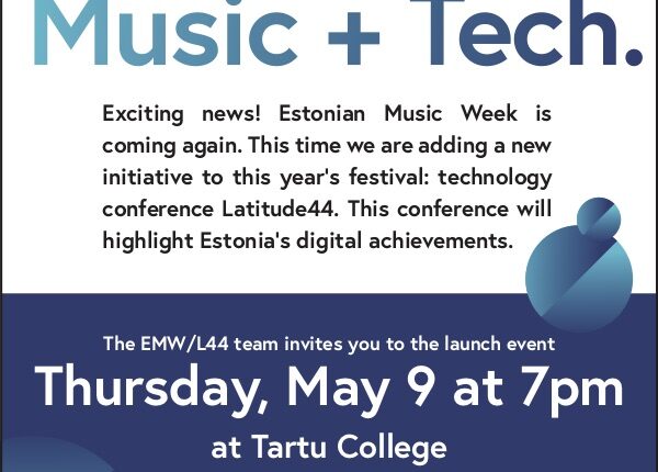 Estonian Music Week and Latitude44 Launch