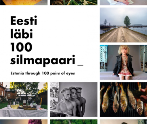 Eesti läbi 100 silmapaari Estonia Through 100 Pairs of Eyes
